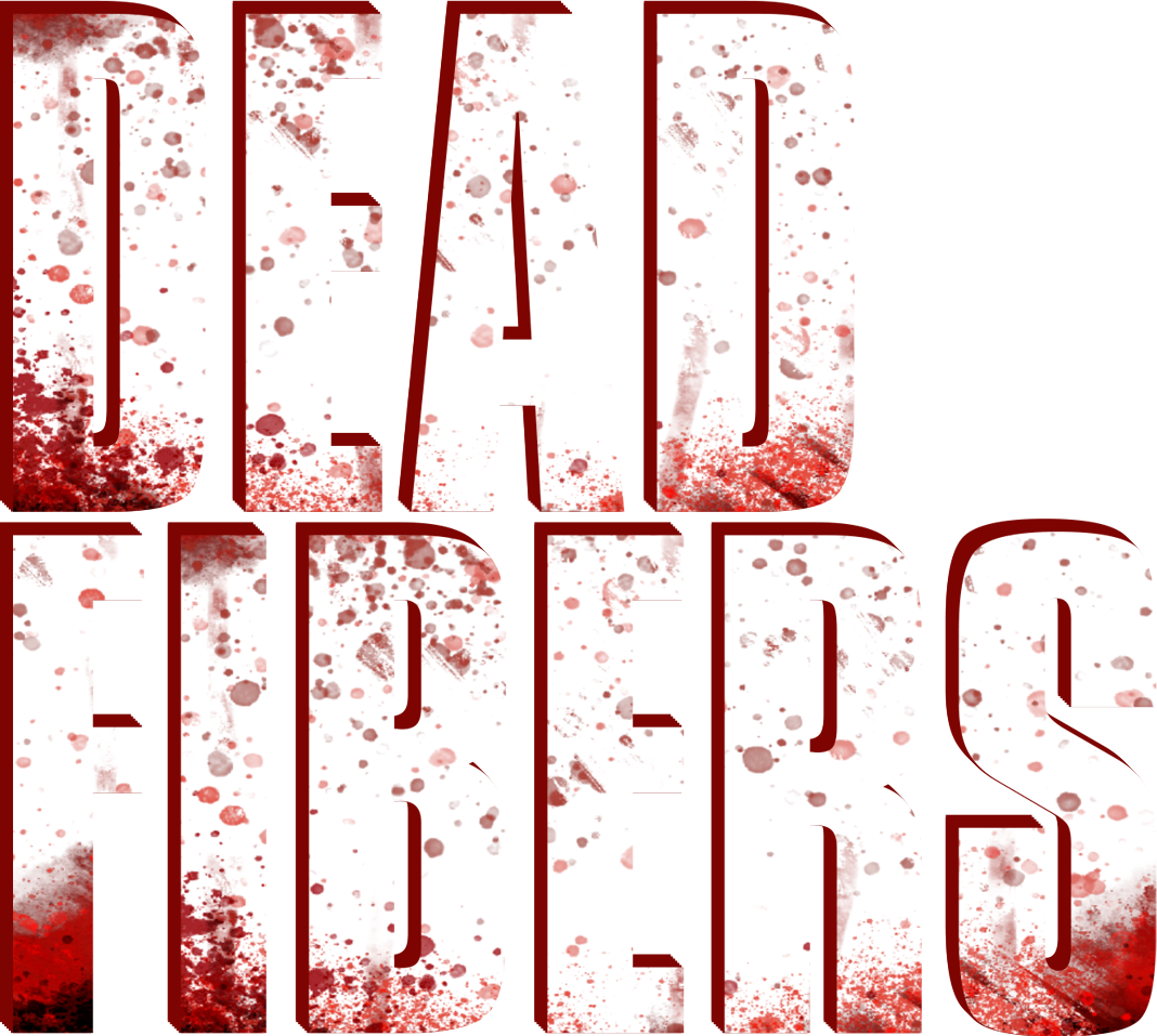 Dead Fibers